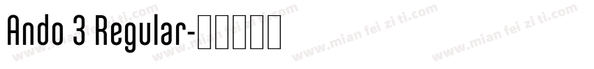 Ando 3 Regular字体转换